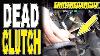 How To Fix A Dead Clutch Pedal