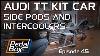 Side Et Pods Intercoolers Audi Tt Car Kit Episode 45 Pédalier